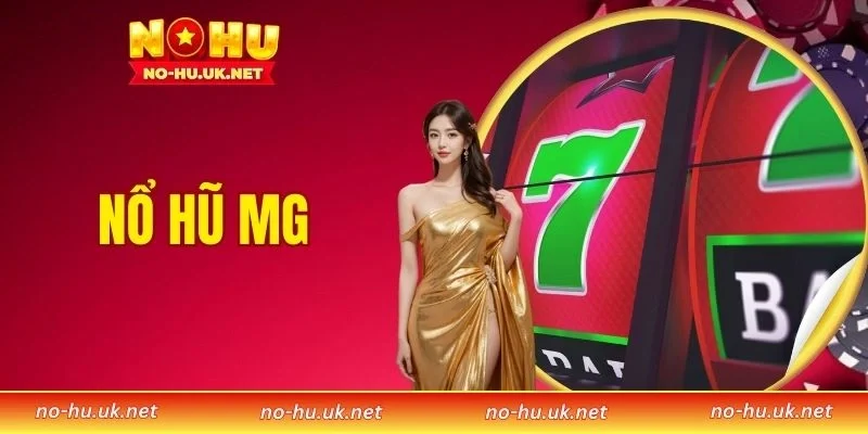 Nổ Hũ MG